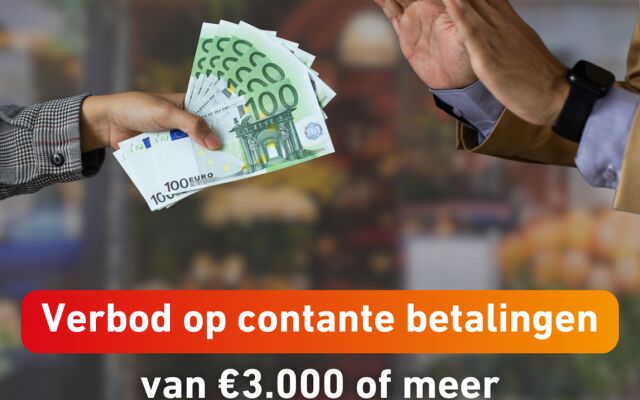Verbod op contante betalingen van € 3.000 of meer