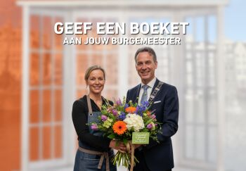 Geef je burgemeester een boeket met een boodschap!