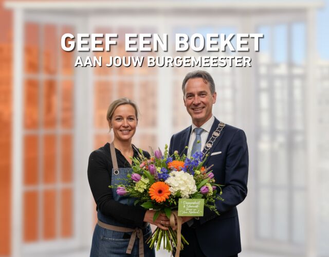 Geef een boeket met boodschap aan je burgemeester!
