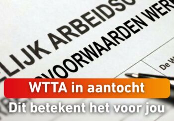 WTTA in aantocht: dit betekent het voor het inhuren van uitzendkrachten